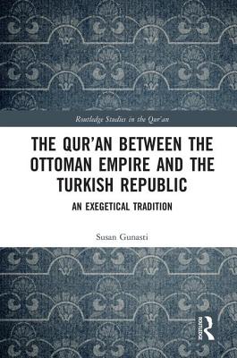 The Qur'an between the Ottoman Empire and the Turkish Republic