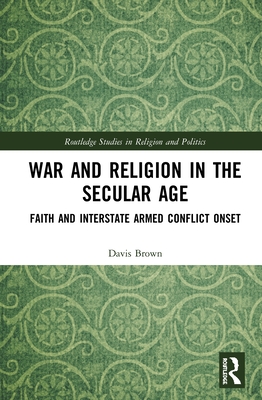 War and Religion in the Secular Age