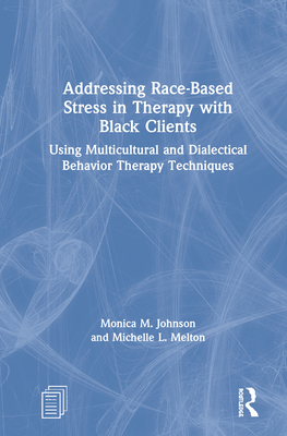 Addressing Race-Based Stress in Therapy with Black Clients