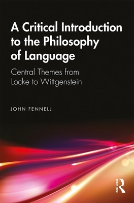 A Critical Introduction to the Philosophy of Language