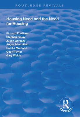 Housing Need and the Need for Housing