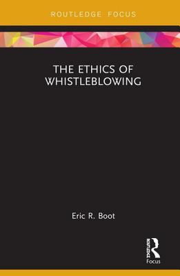 The Ethics of Whistleblowing