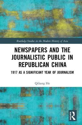 Newspapers and the Journalistic Public in Republican China