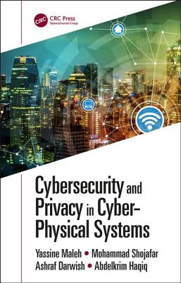 Cybersecurity and Privacy in Cyber Physical Systems