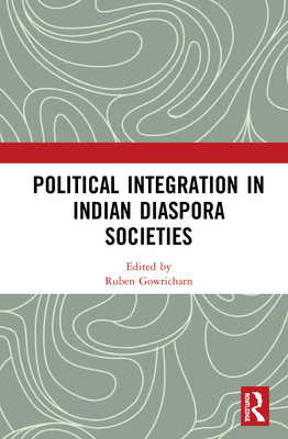 Political Integration in Indian Diaspora Societies