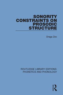 Sonority Constraints on Prosodic Structure