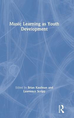 Music Learning as Youth Development