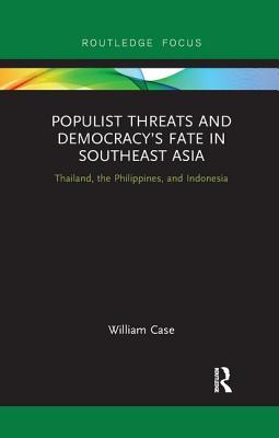 Populist Threats and Democracy's Fate in Southeast Asia