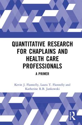 Quantitative Research for Chaplains and Health Care Professionals