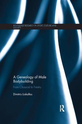 A Genealogy of Male Bodybuilding