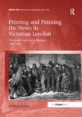 Printing and Painting the News in Victorian London