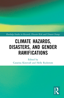 Climate Hazards, Disasters, and Gender Ramifications