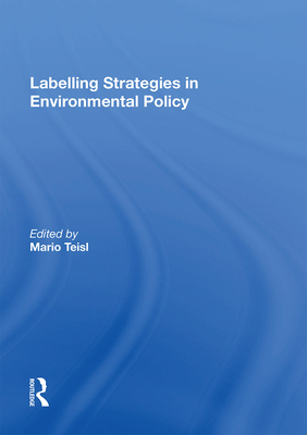 Labelling Strategies in Environmental Policy