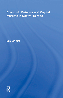 Economic Reforms and Capital Markets in Central Europe