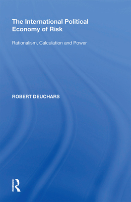 The International Political Economy of Risk