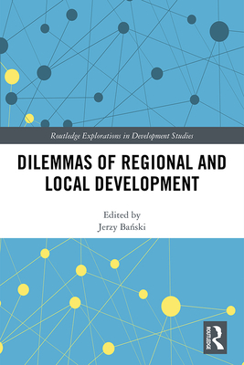 Dilemmas of Regional and Local Development