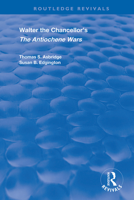 Walter the Chancellor's The Antiochene Wars