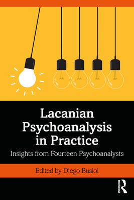 Lacanian Psychoanalysis in Practice