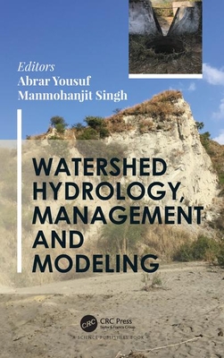 Watershed Hydrology, Management and Modeling