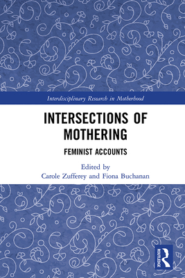 Intersections of Mothering