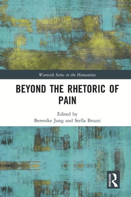 Beyond the Rhetoric of Pain