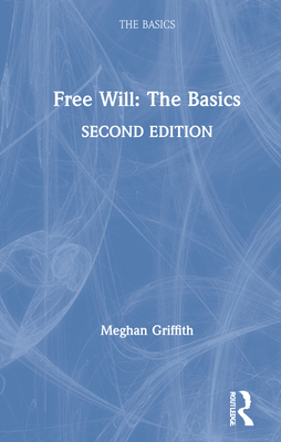 Free Will: The Basics