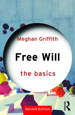 Free Will: The Basics