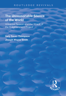 The Unreasonable Silence of the World