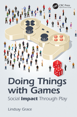 Doing Things With Games