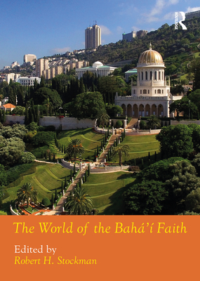 The World of the Baha'i Faith