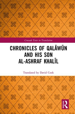 Chronicles of Qalawun and his son al-Ashraf Khalil