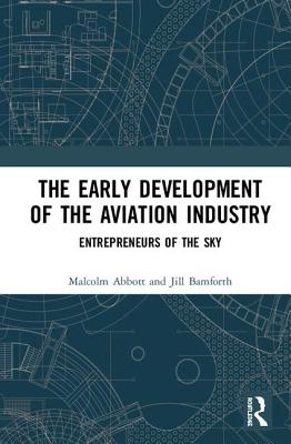 The Early Development of the Aviation Industry