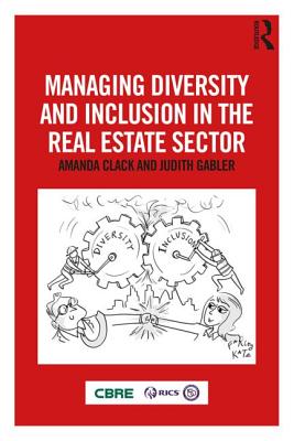 Managing Diversity and Inclusion in the Real Estate Sector