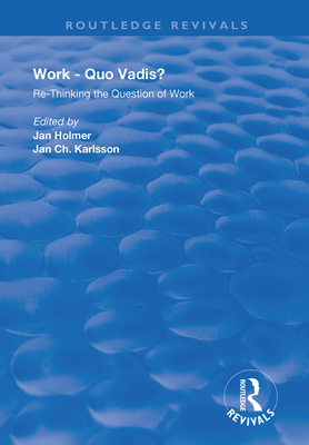 Work: Quo Vadis?