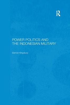 Power Politics and the Indonesian Military