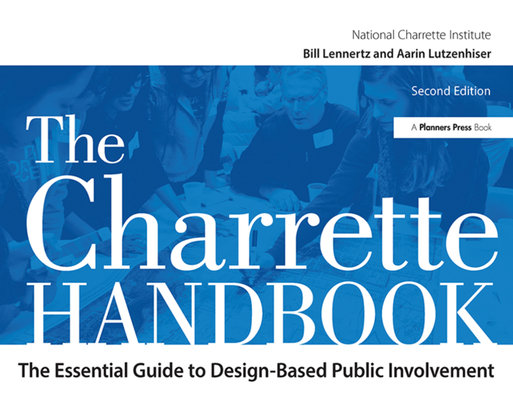 The Charrette Handbook