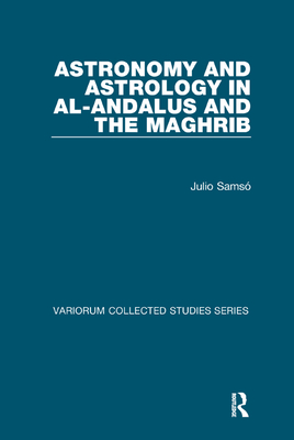 Astronomy and Astrology in al-Andalus and the Maghrib