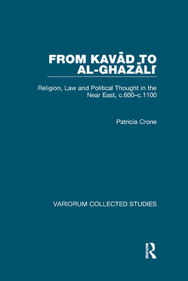 From Kavad to al-Ghazali