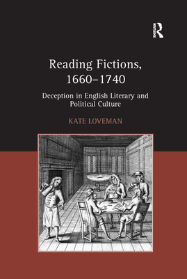 Reading Fictions, 1660-1740