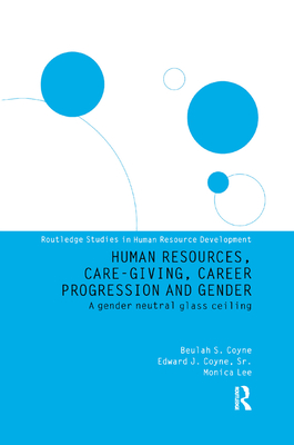 Human Resources, Care Giving, Career Progression and Gender