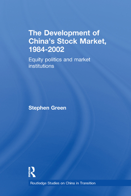 The Development of China's Stockmarket, 1984-2002