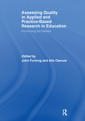 Assessing quality in applied and practice-based research in education.