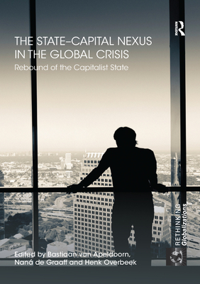 The State-Capital Nexus in the Global Crisis