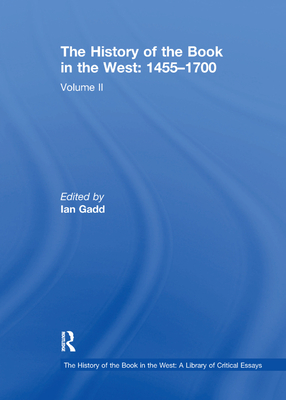 The History of the Book in the West: 1455-1700