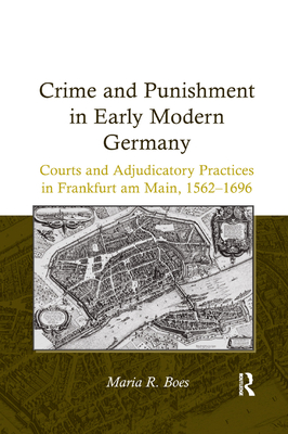 Crime and Punishment in Early Modern Germany