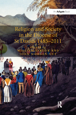 Religion and Society in the Diocese of St Davids 1485-2011