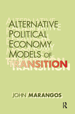 Alternative Political Economy Models of Transition