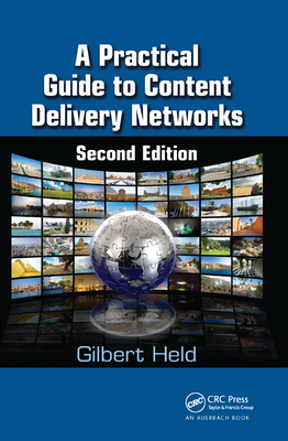 A Practical Guide to Content Delivery Networks