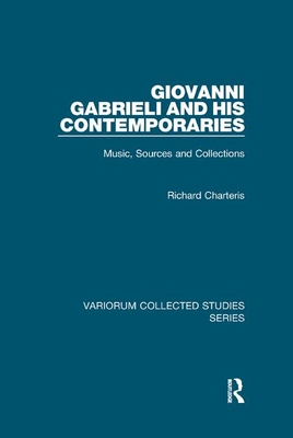 Giovanni Gabrieli and His Contemporaries