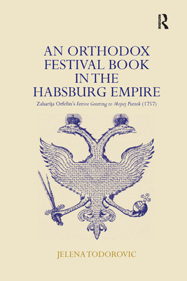An Orthodox Festival Book in the Habsburg Empire